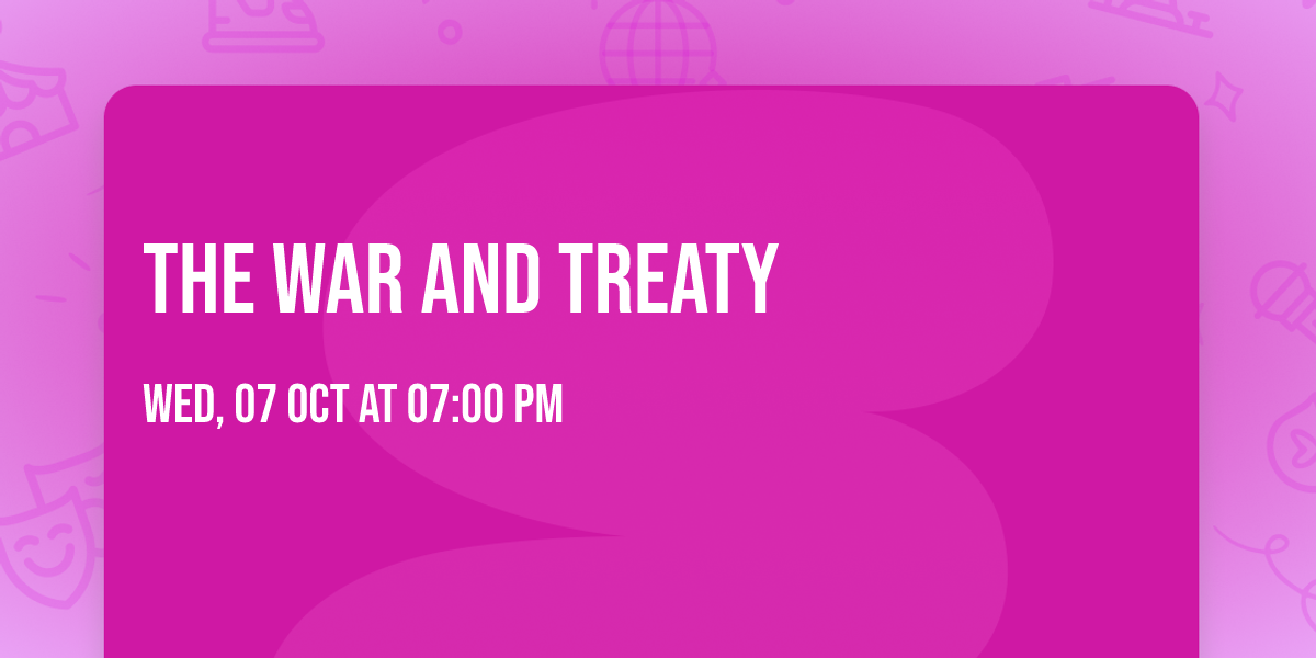 The War and Treaty