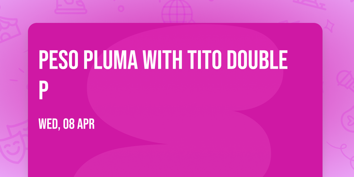 Peso Pluma with Tito Double P