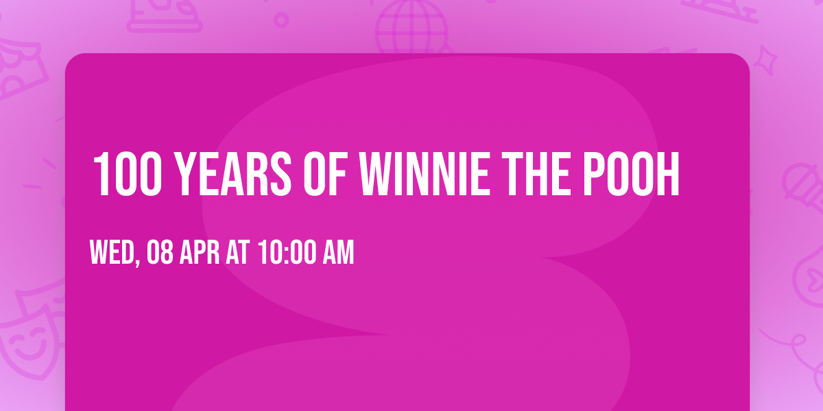 100 Years of Winnie the Pooh