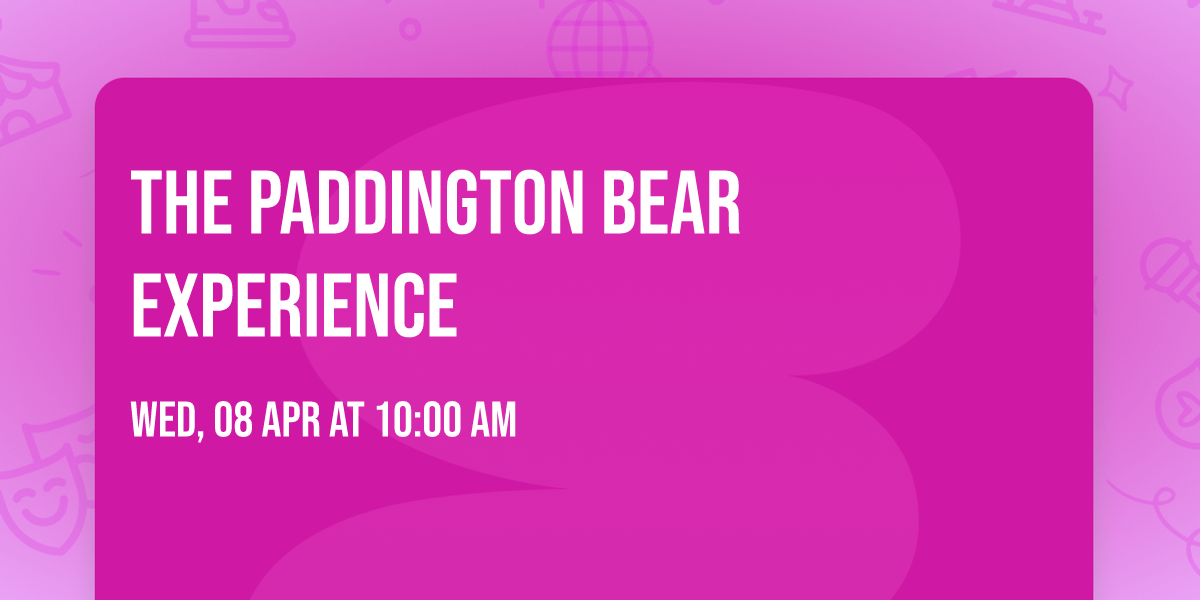 The Paddington Bear Experience