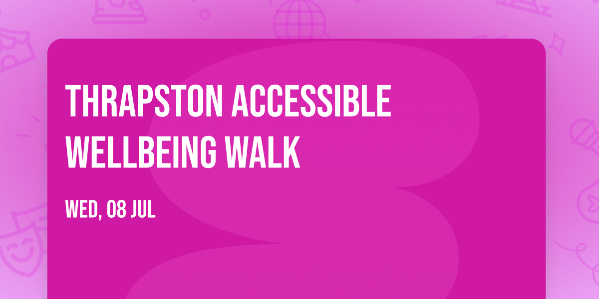 Thrapston Accessible Wellbeing Walk