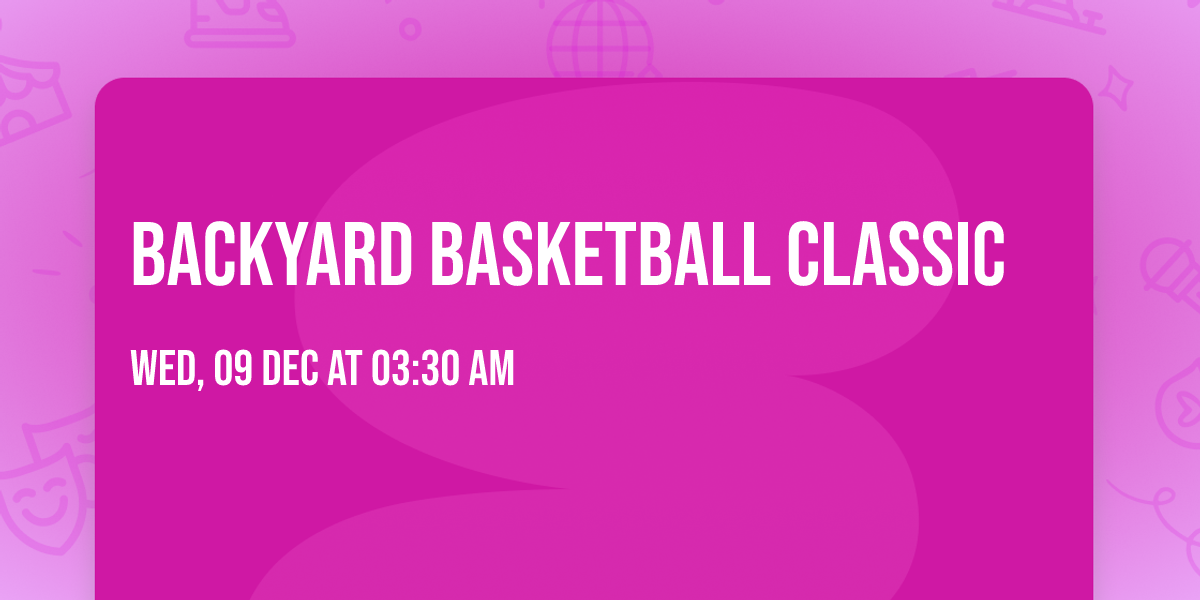 Backyard Basketball Classic