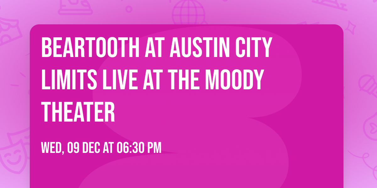 Beartooth at Austin City Limits Live at The Moody Theater