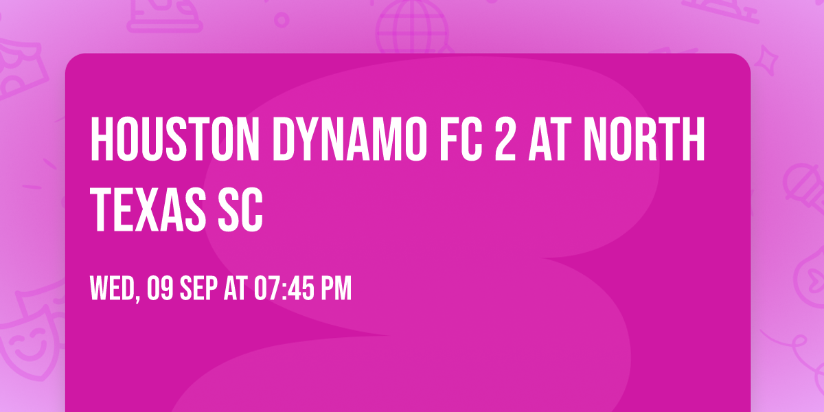 Houston Dynamo FC 2 at North Texas SC