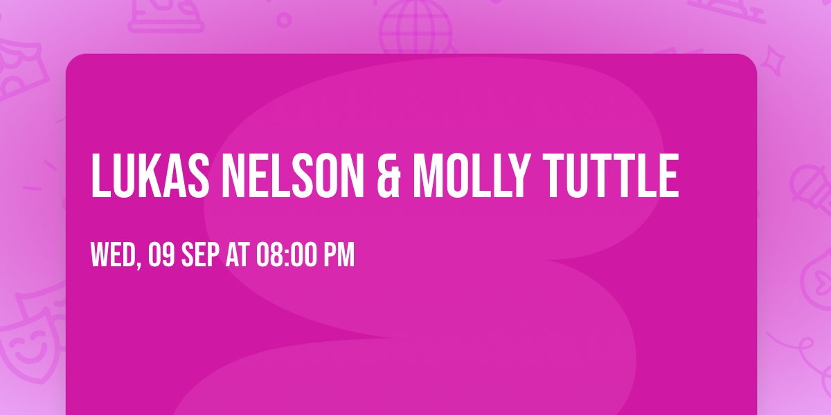 Lukas Nelson & Molly Tuttle