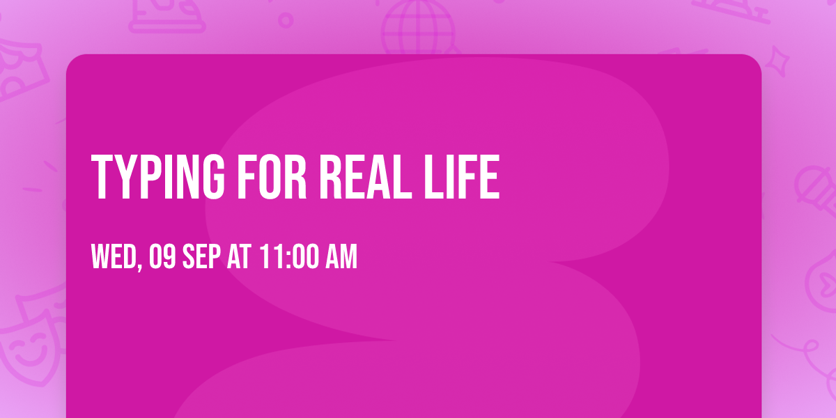 Typing for Real Life
