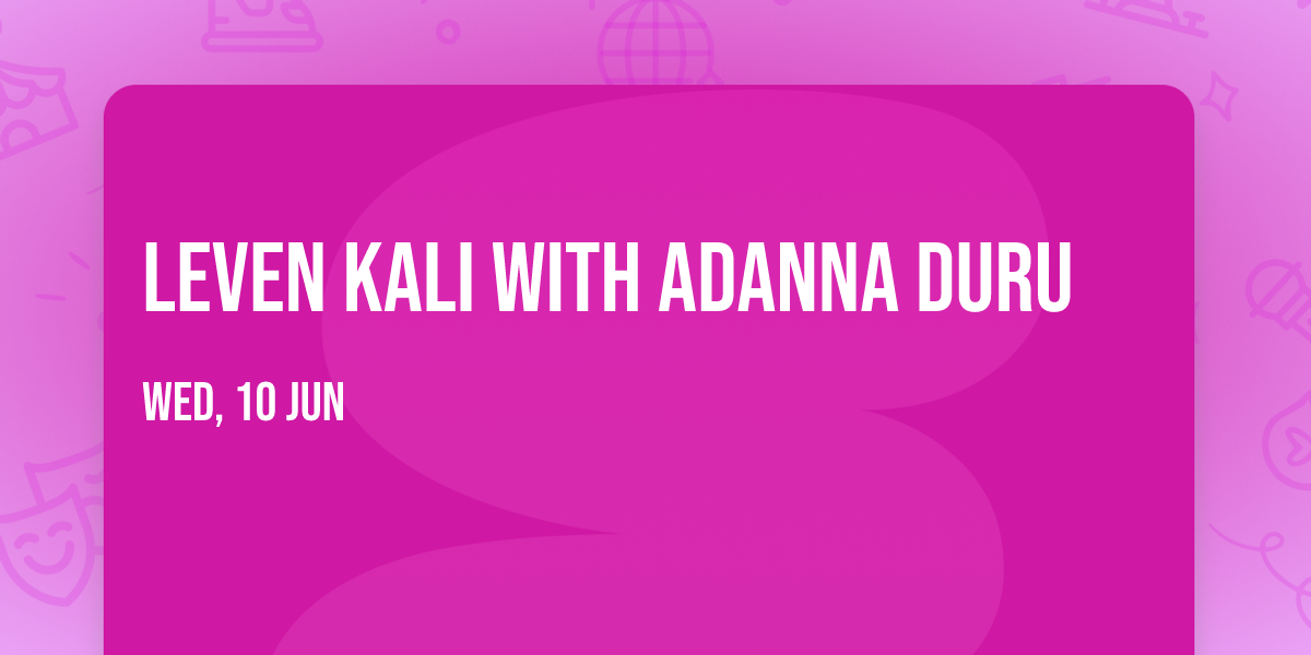 Leven Kali with Adanna Duru