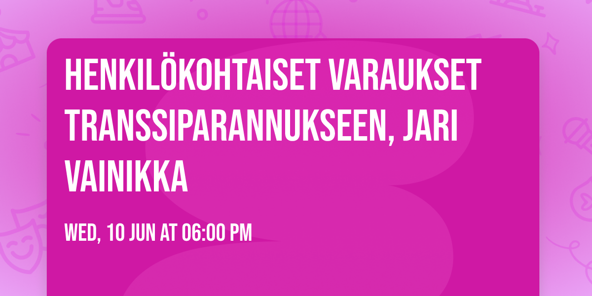 Henkil\u00f6kohtaiset varaukset transsiparannukseen, Jari Vainikka