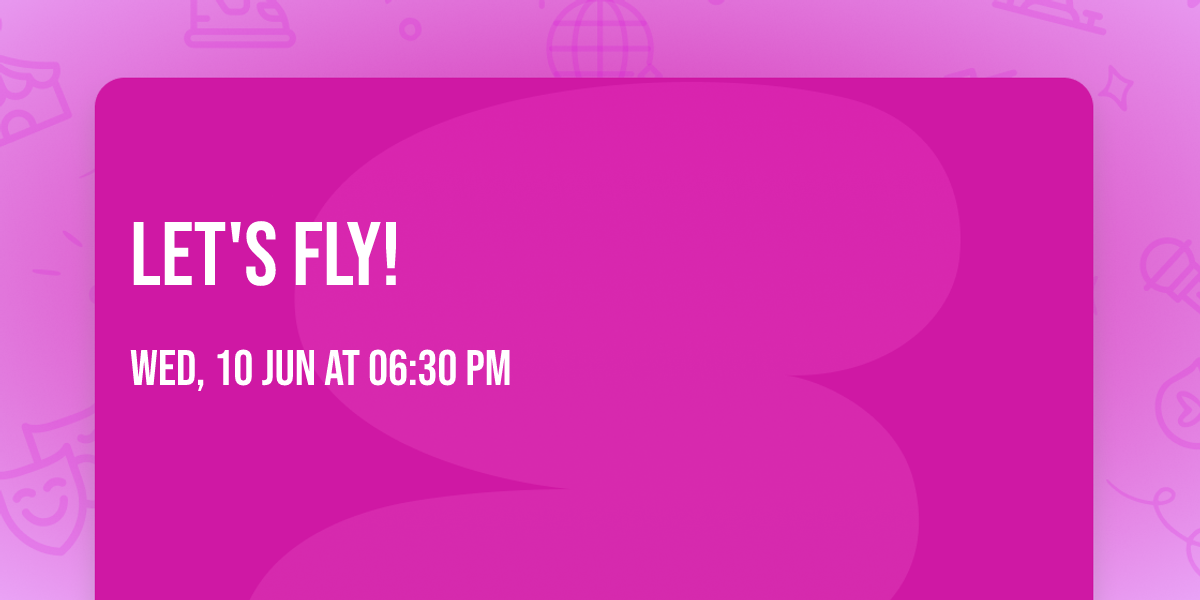 Let's Fly!