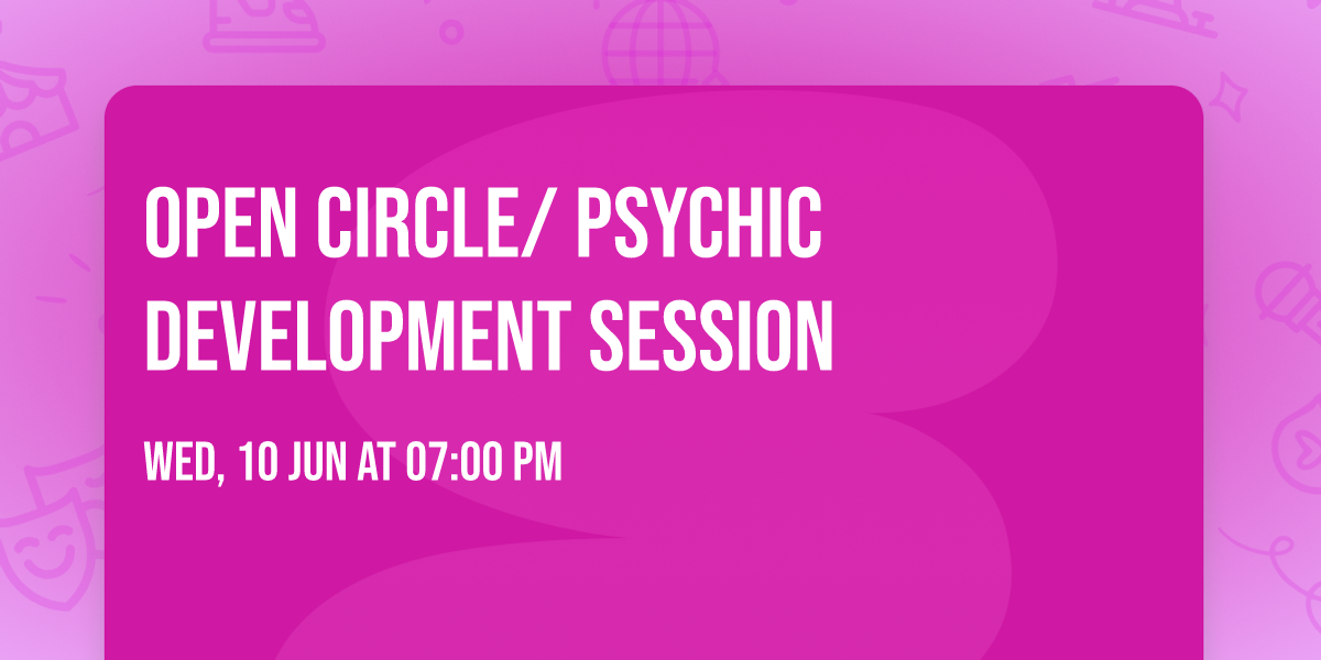 Open circle\/ psychic development session