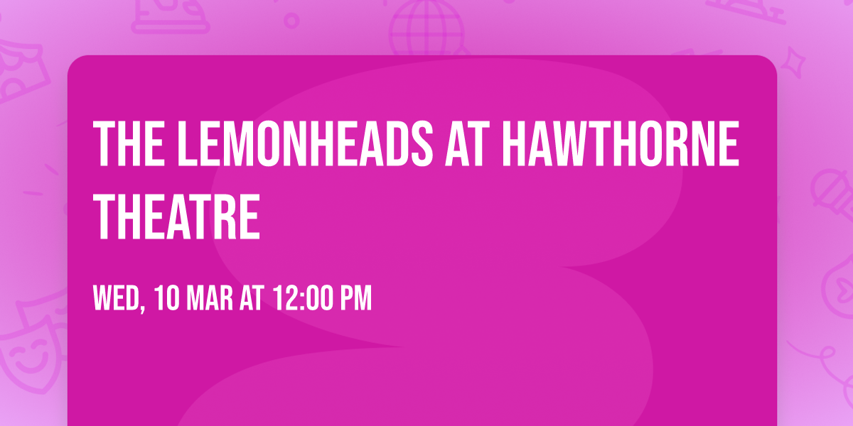 The Lemonheads at Hawthorne Theatre