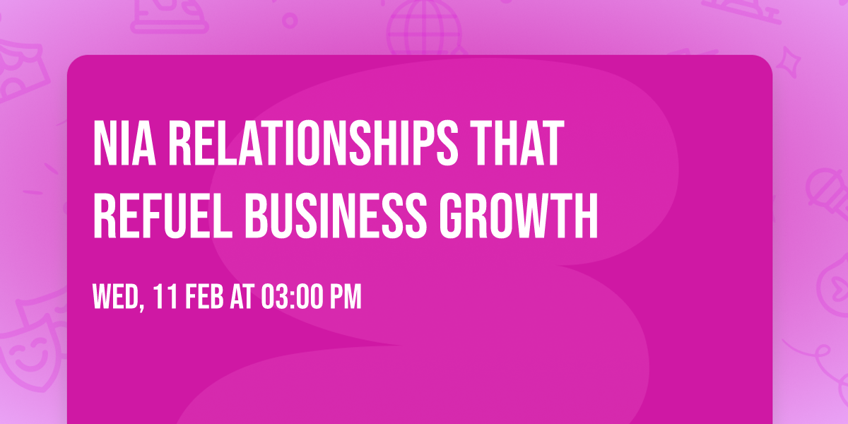 NIA Relationships That Refuel Business Growth