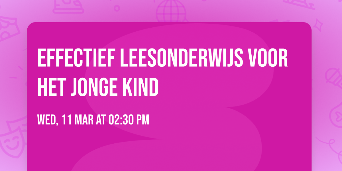 Effectief leesonderwijs voor het jonge kind