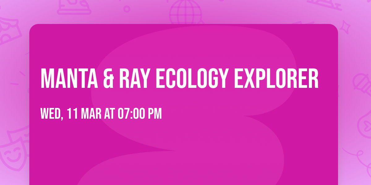 Manta & Ray Ecology Explorer