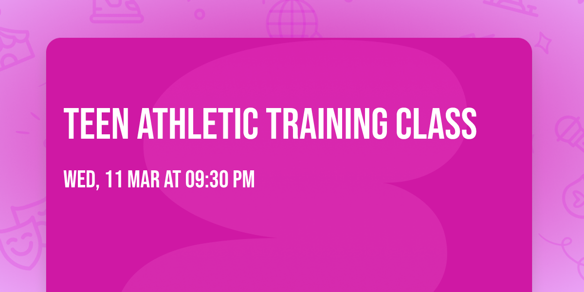 Teen Athletic Training Class