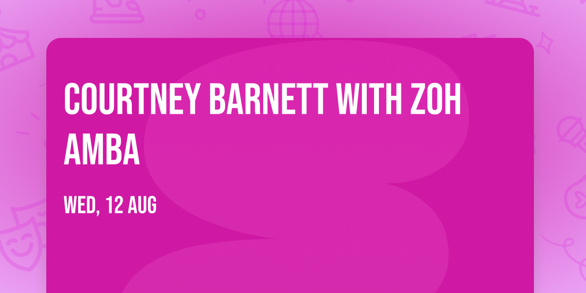 Courtney Barnett with Zoh Amba