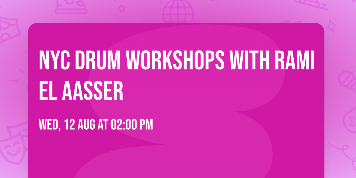 NYC Drum Workshops with Rami El Aasser