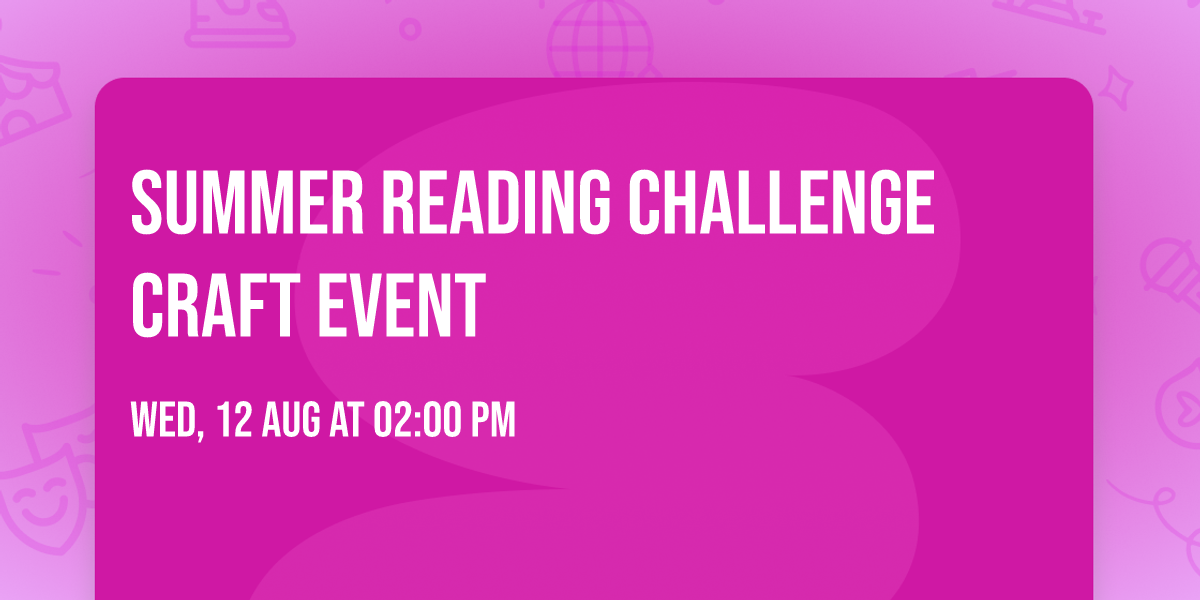 Summer Reading Challenge Craft Event