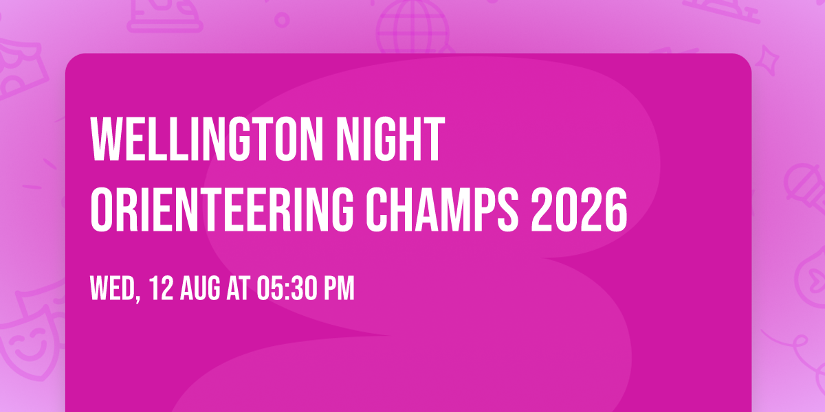 Wellington Night Orienteering Champs 2026