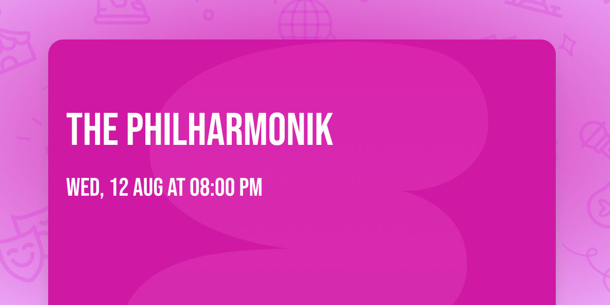 The Philharmonik