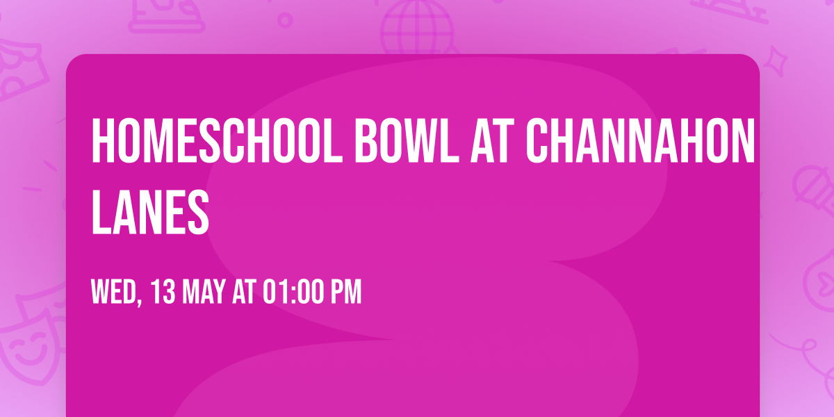 Homeschool Bowl at Channahon Lanes