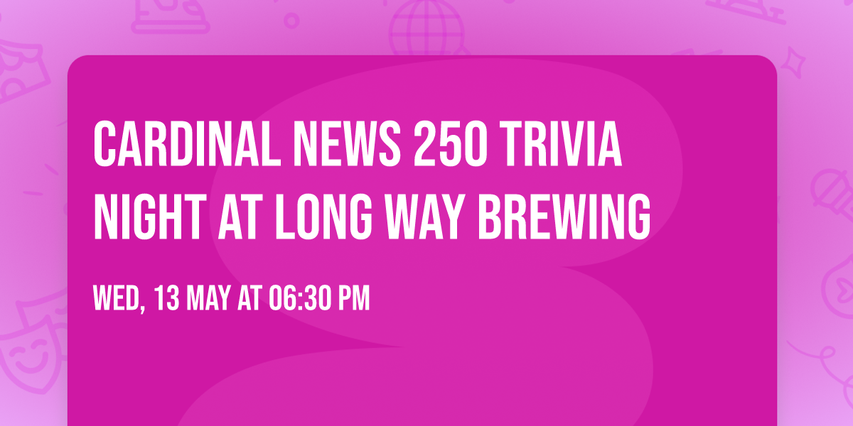 Cardinal News 250 Trivia Night at Long Way Brewing