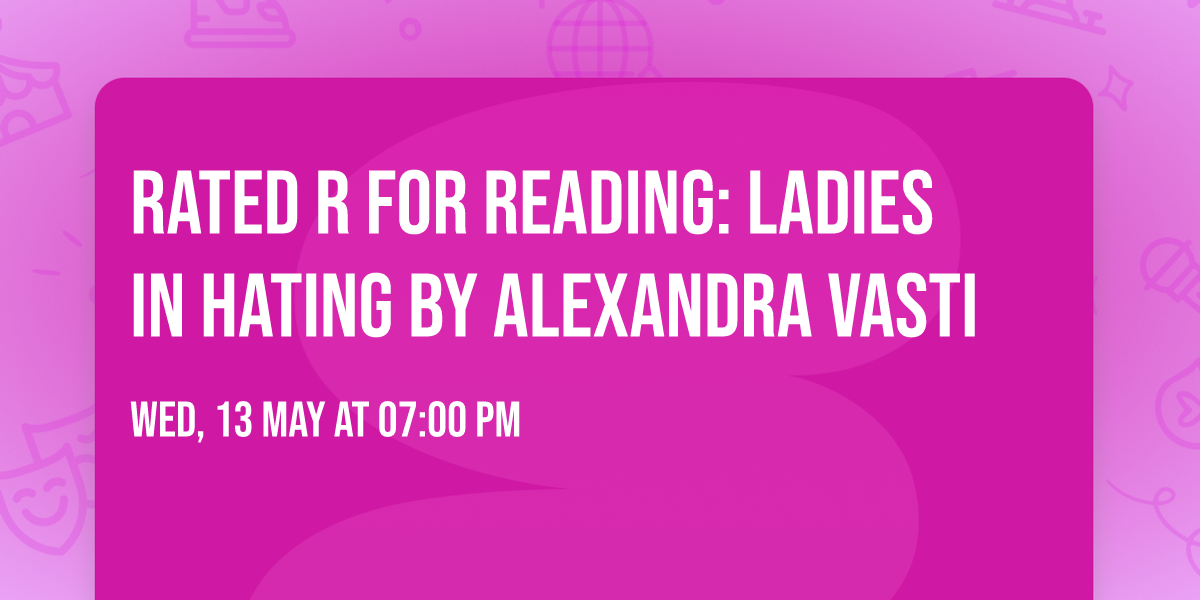 Rated R for Reading: Ladies in Hating by Alexandra Vasti