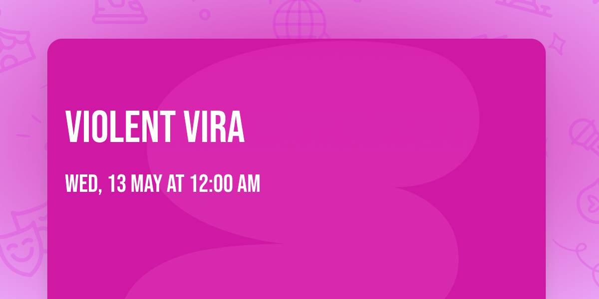Violent Vira