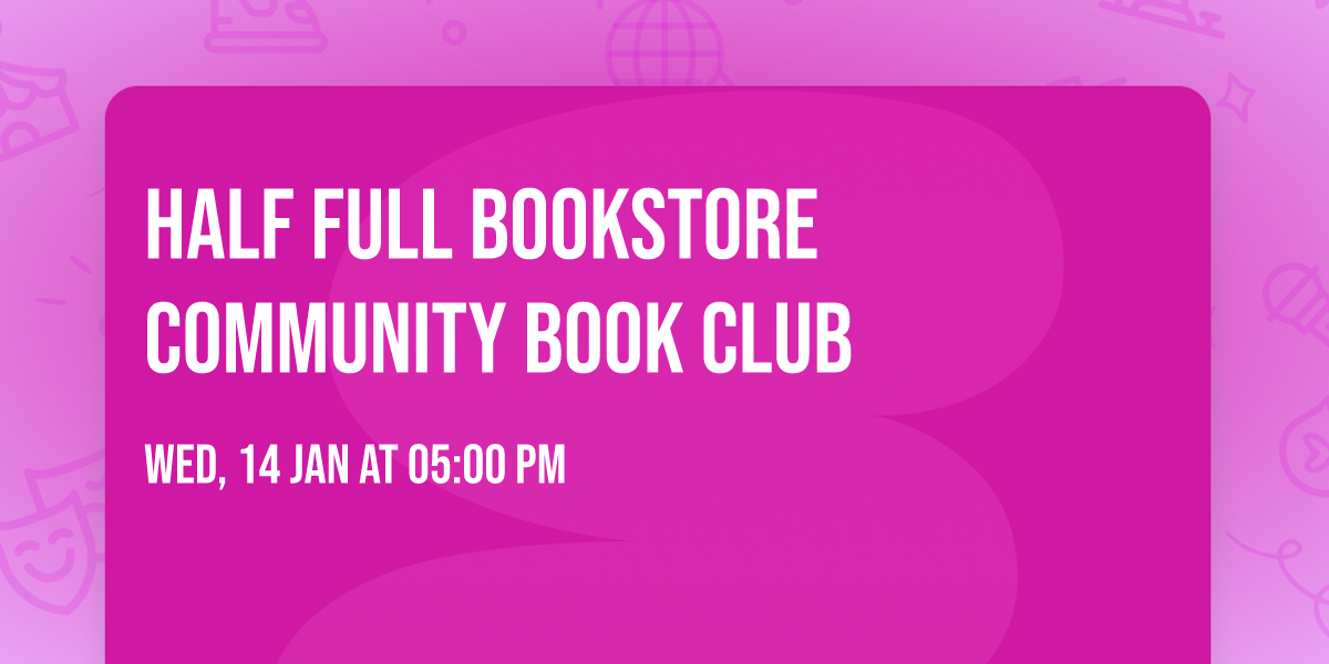 Half Full Bookstore Community Book Club