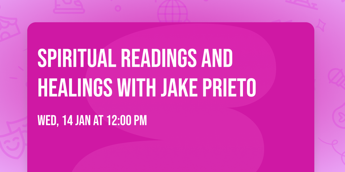 Spiritual Readings and Healings with Jake Prieto
