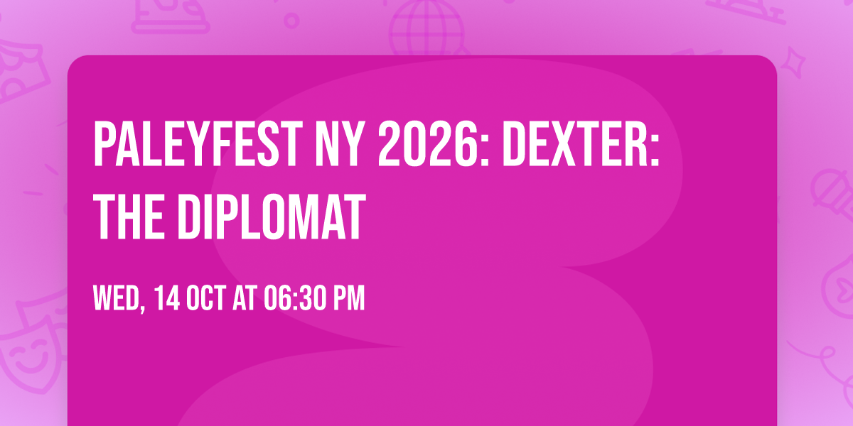PaleyFest NY 2026: Dexter: The Diplomat