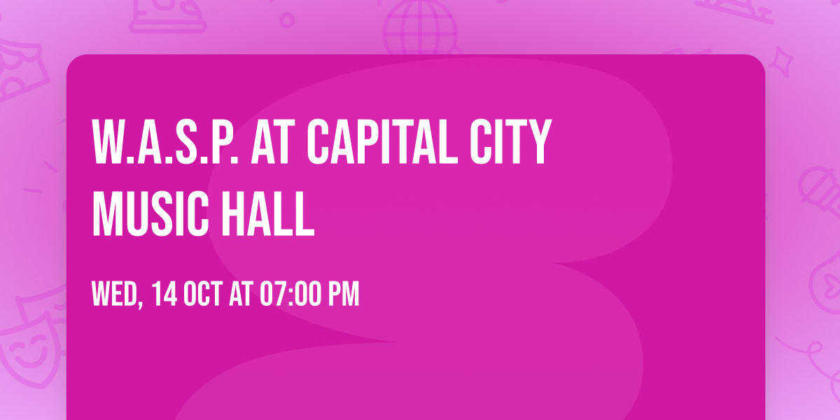 W.A.S.P. at Capital City Music Hall