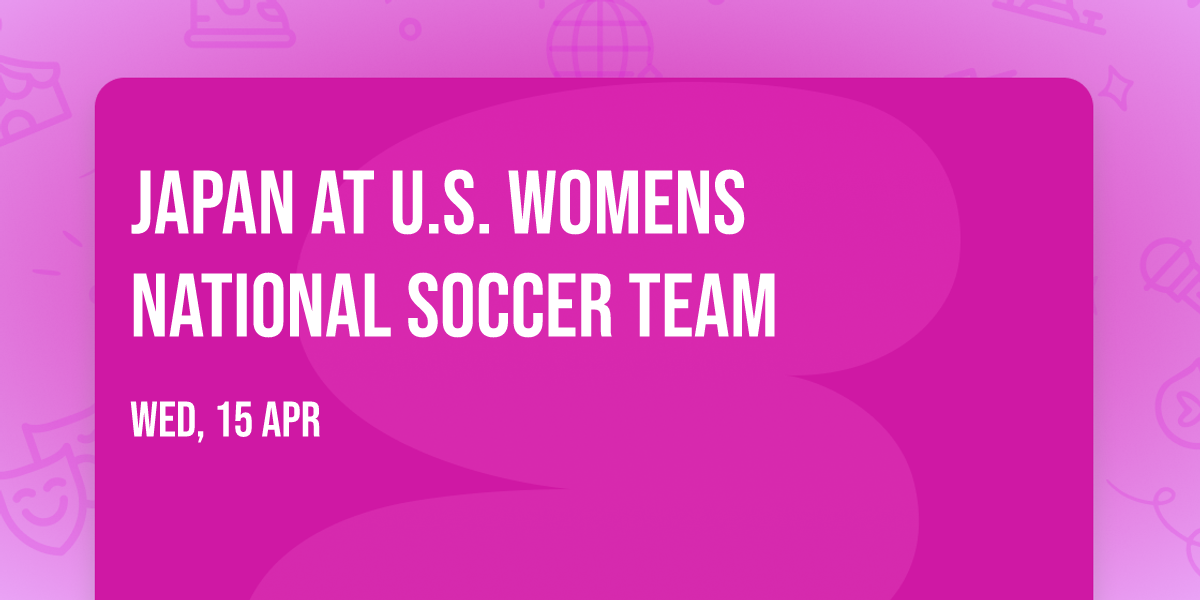 Japan at U.S. Womens National Soccer Team