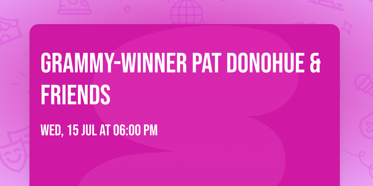 Grammy-Winner Pat Donohue & Friends