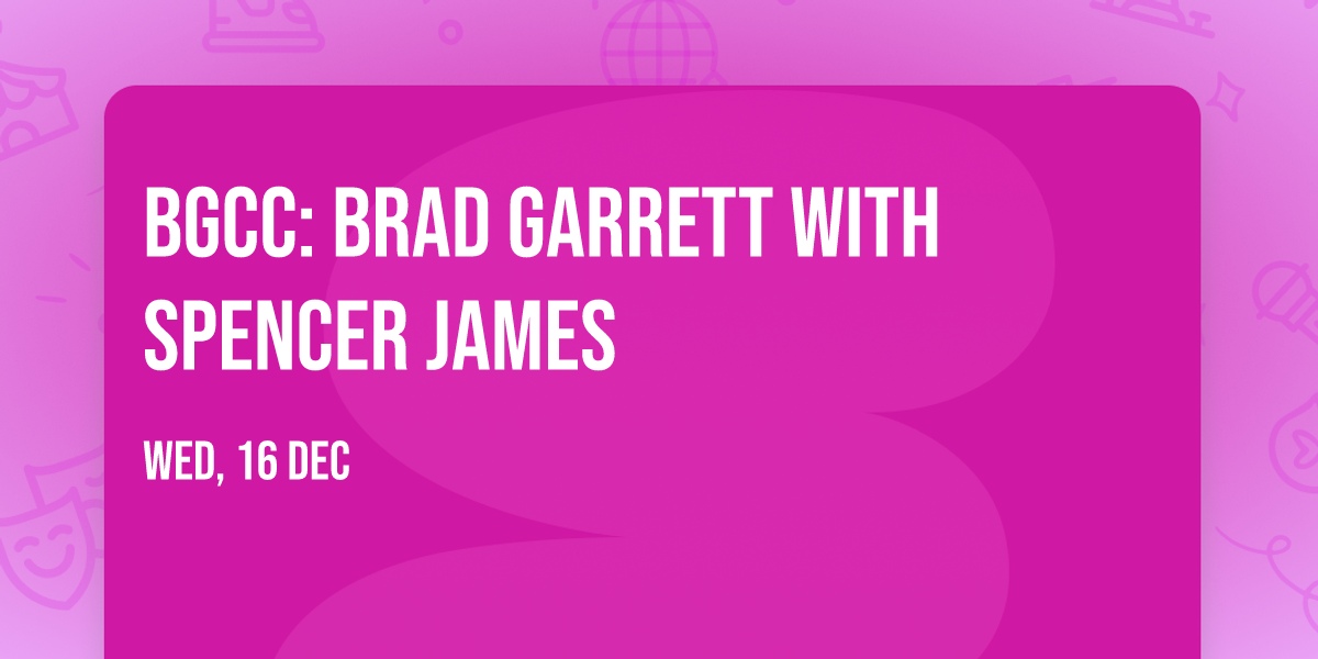 BGCC: Brad Garrett with Spencer James