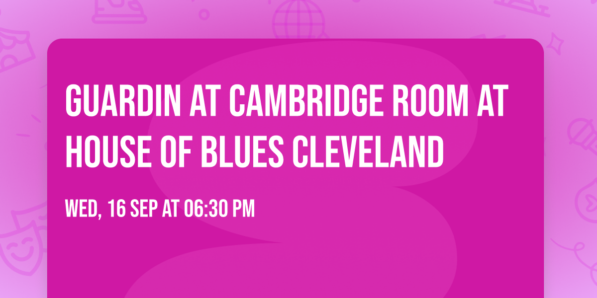 Guardin at Cambridge Room at House of Blues Cleveland