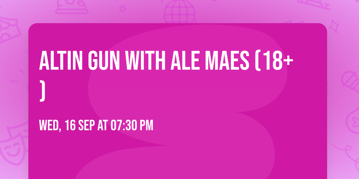 Altin Gun with Ale Maes (18+)