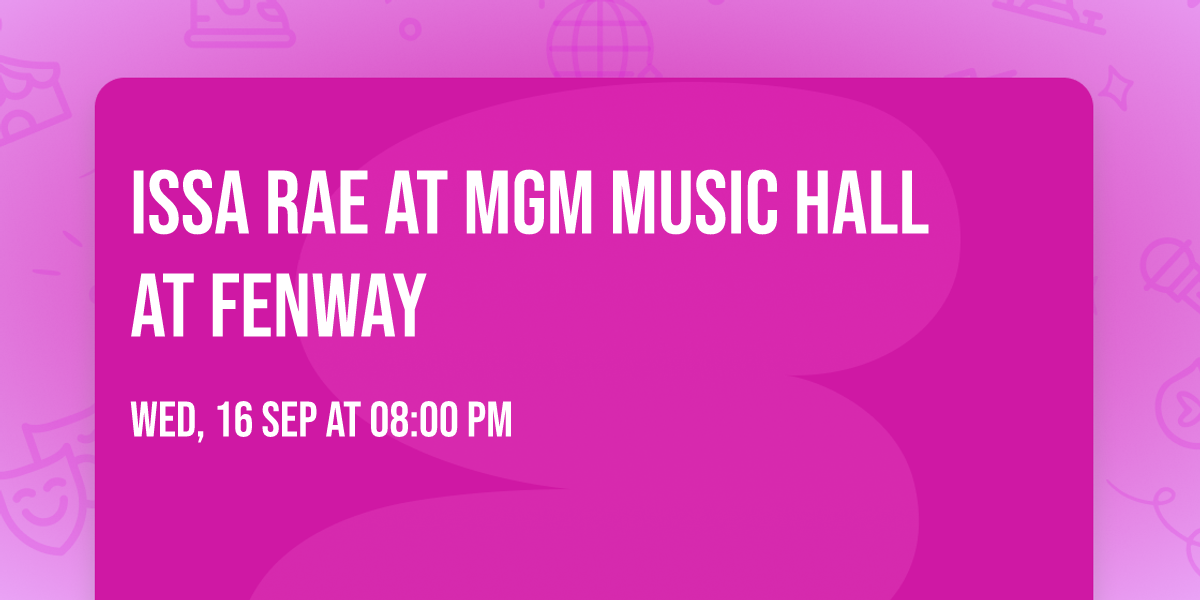 Issa Rae at MGM Music Hall at Fenway