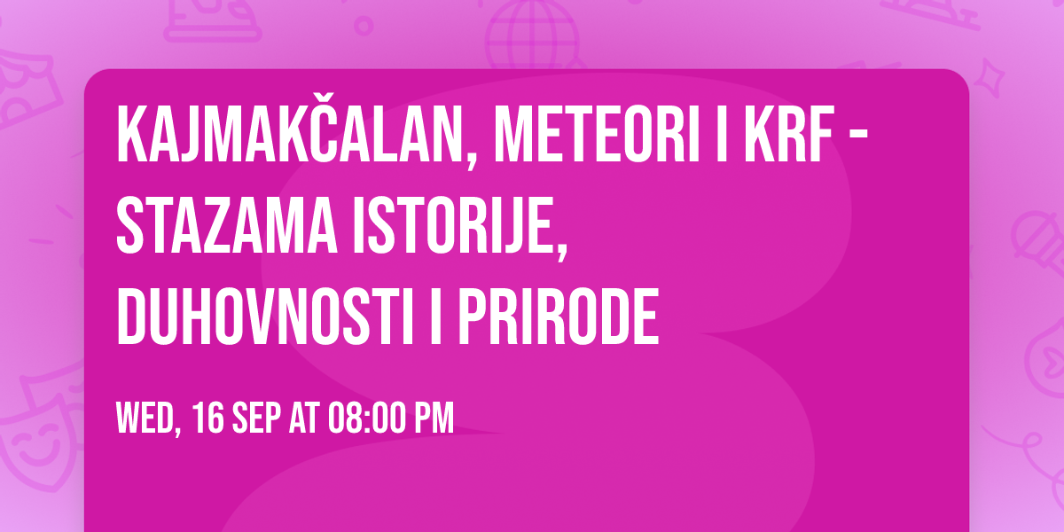 Kajmakčalan, Meteori i Krf - stazama istorije, duhovnosti i prirode