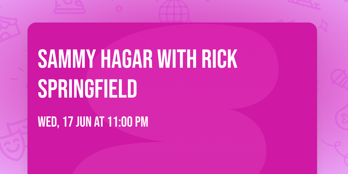 Sammy Hagar with Rick Springfield