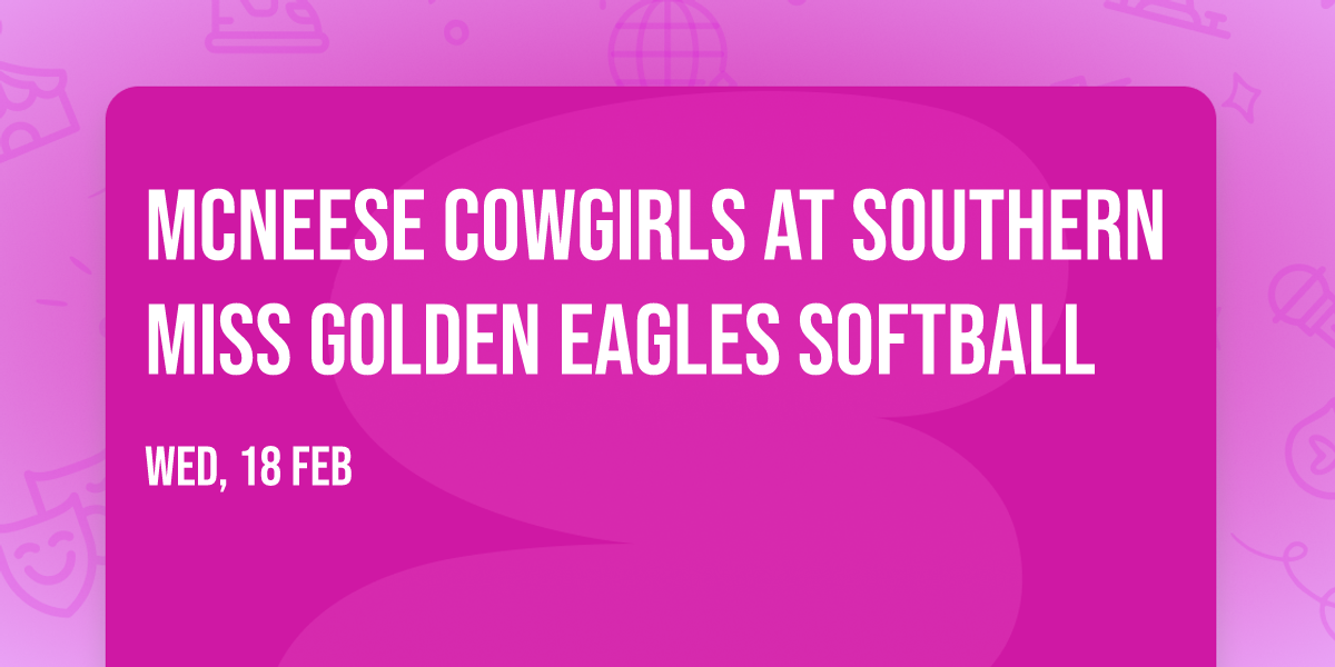 McNeese Cowgirls at Southern Miss Golden Eagles Softball