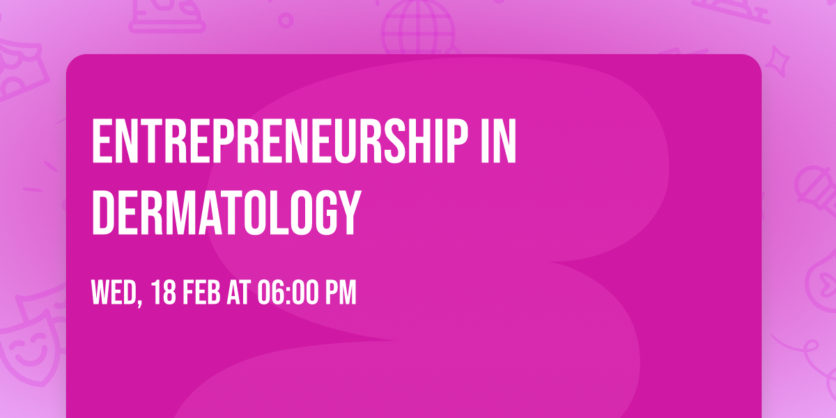Entrepreneurship in Dermatology
