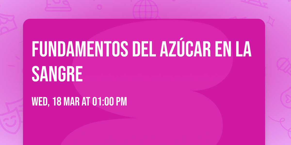 Fundamentos del az\u00facar en la sangre