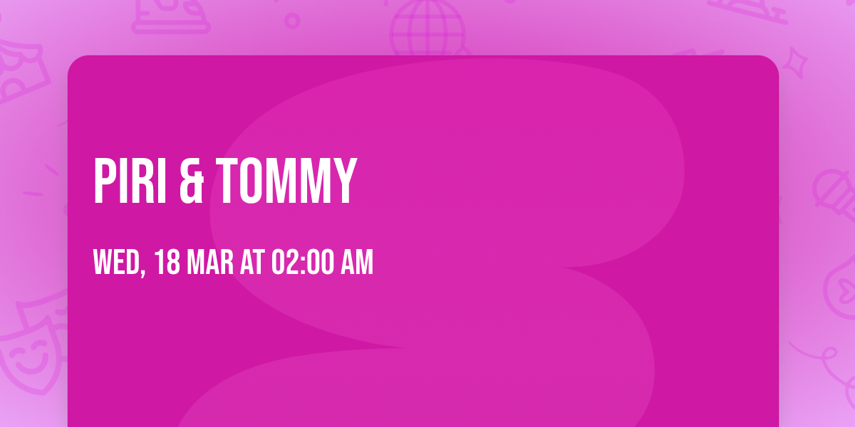 piri & tommy