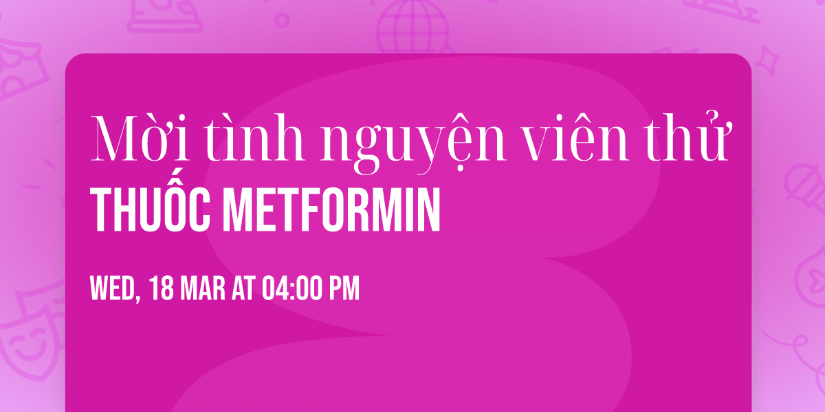 M\u1eddi t\u00ecnh nguy\u1ec7n vi\u00ean th\u1eed thu\u1ed1c Metformin