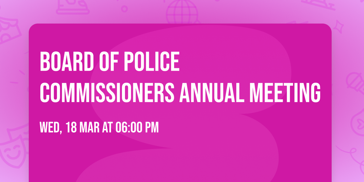 Board of Police Commissioners Annual Meeting