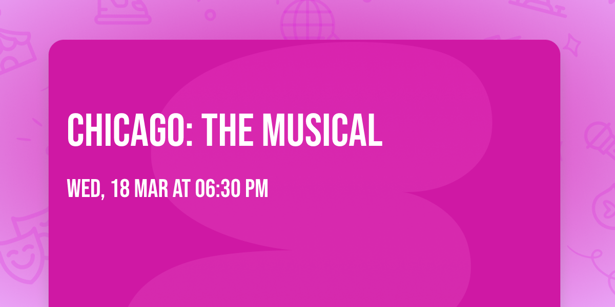 Chicago: The Musical