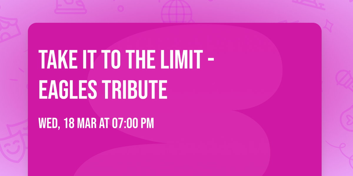 Take It To The Limit - Eagles Tribute