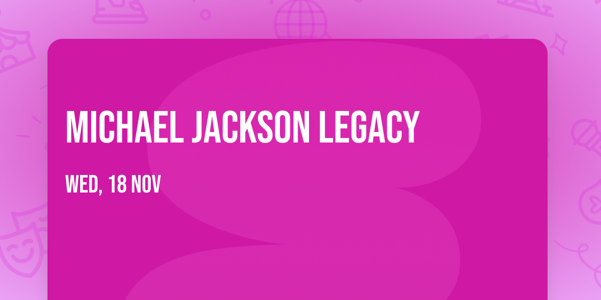 Michael Jackson Legacy