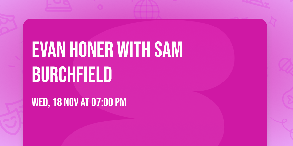 Evan Honer with Sam Burchfield